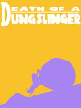 Death of a Dungslinger