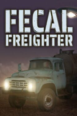 Fecal Freighter