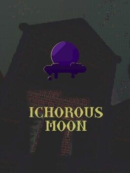 Ichorous Moon