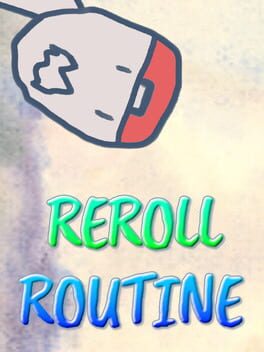 Reroll Routine