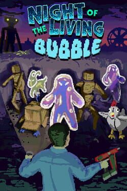 Cover for Night of the Living Bubble