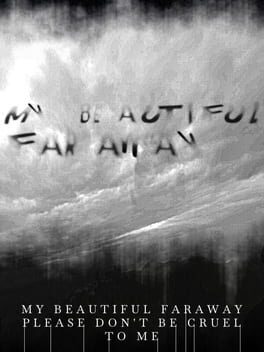 Cover for My Beautiful Faraway, Please Don't Be Cruel to Me