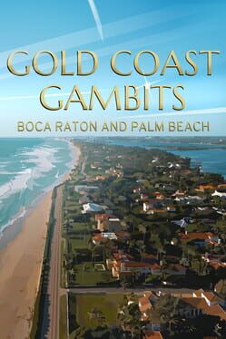 Cover for Gold Coast Gambits: Boca Raton & Palm Beach