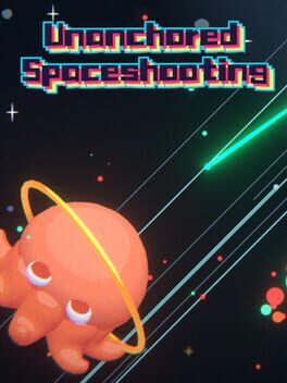 Cover for Unanchored Spaceshooting
