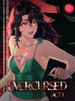 Evercursed: Act I
