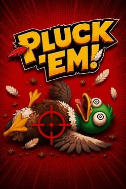 Pluck Em!