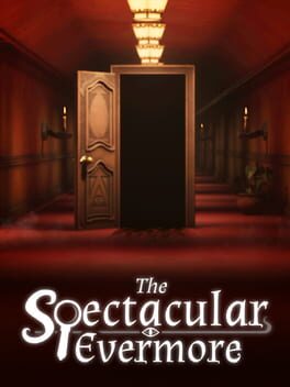 The Spectacular Evermore