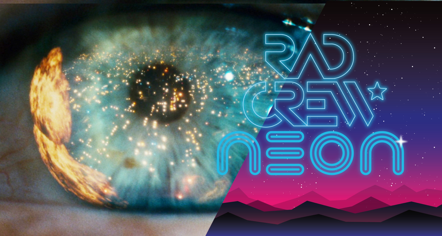 Rad Crew NEON S07E06: Blade Runner