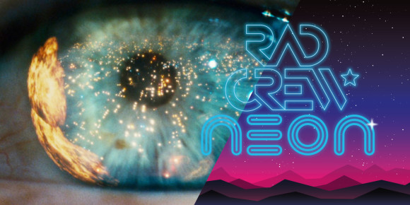 Rad Crew NEON S07E06: Blade Runner
