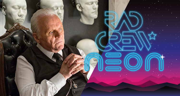 Rad Crew NEON S07E08: Westworld