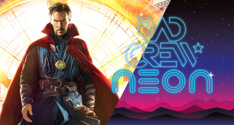 Rad Crew NEON S07E09: Doctor Strange