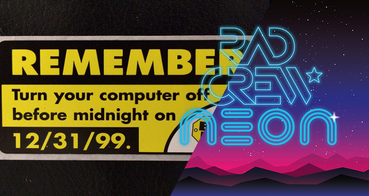 RadCrew NEON S08E02: Y2K