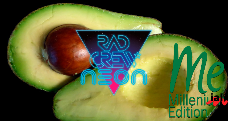 Rad Crew Neon S10E02: Millennial Edition