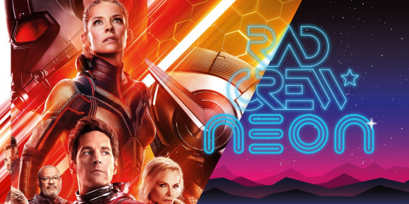 Rad Crew Neon S11E03: Ant-Man and The Wasp