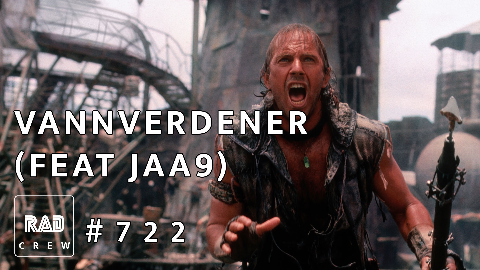 Rad Crew 722: Vannverdener feat. Jaa9