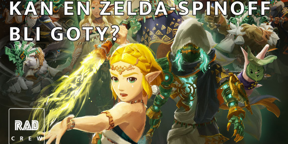 Rad Crew 723: Zelda Age of Imprisonment var det beste fra Nintendo Direct-en